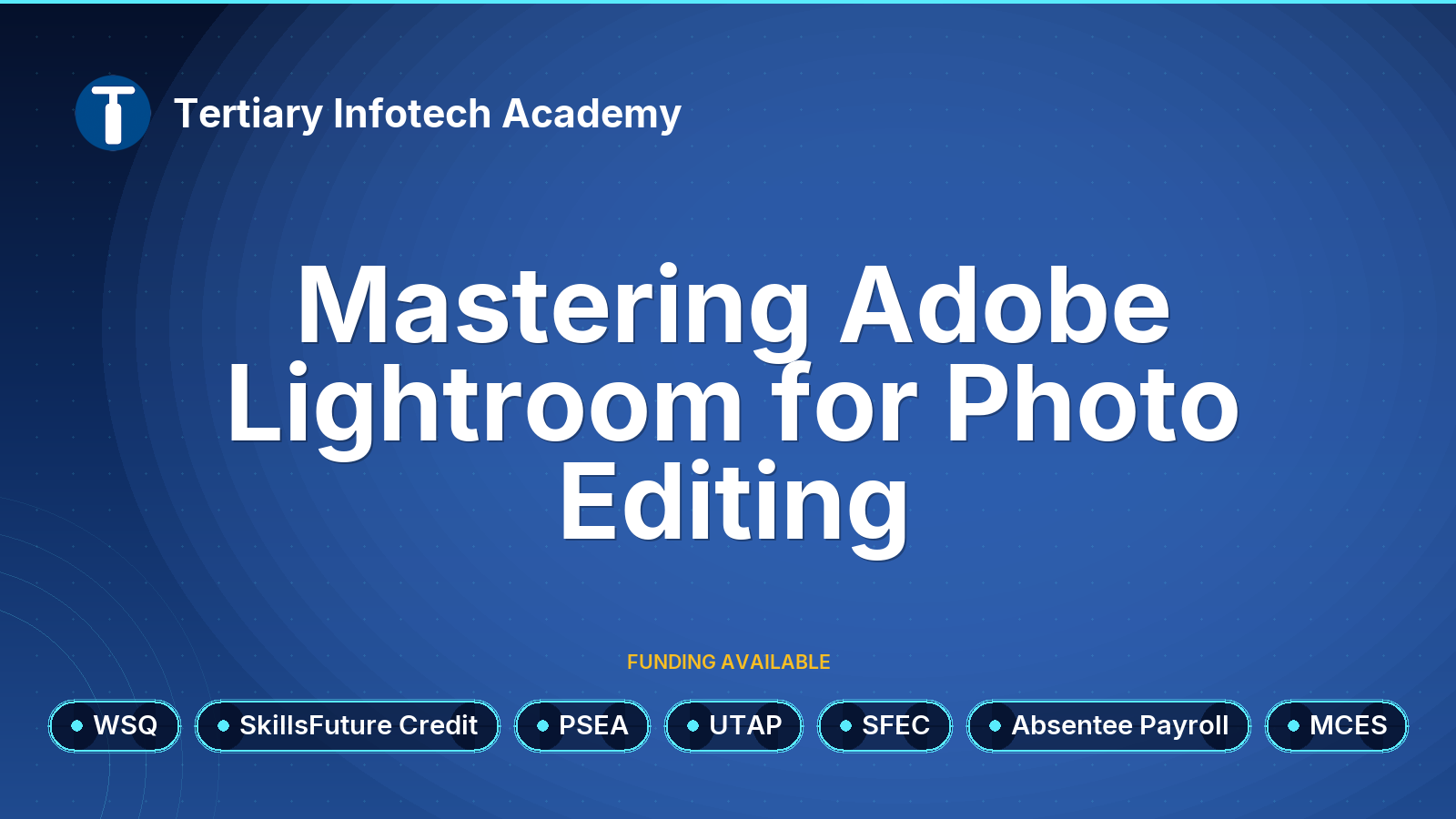 WSQ - Mastering Adobe Lightroom for Photo Editing