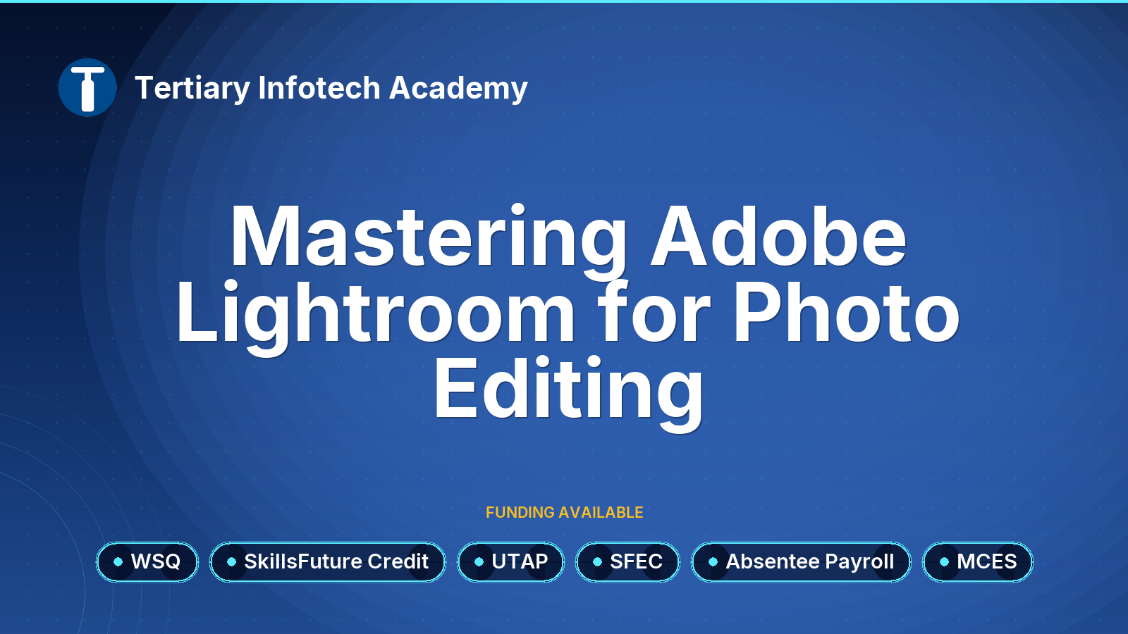 WSQ - Mastering Adobe Lightroom for Photo Editing