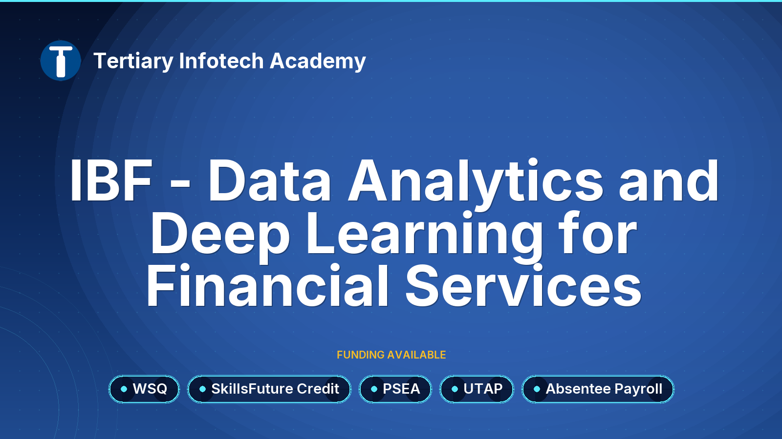 IBF STS Funded Data Analytics and Deep Learning for Financial Services