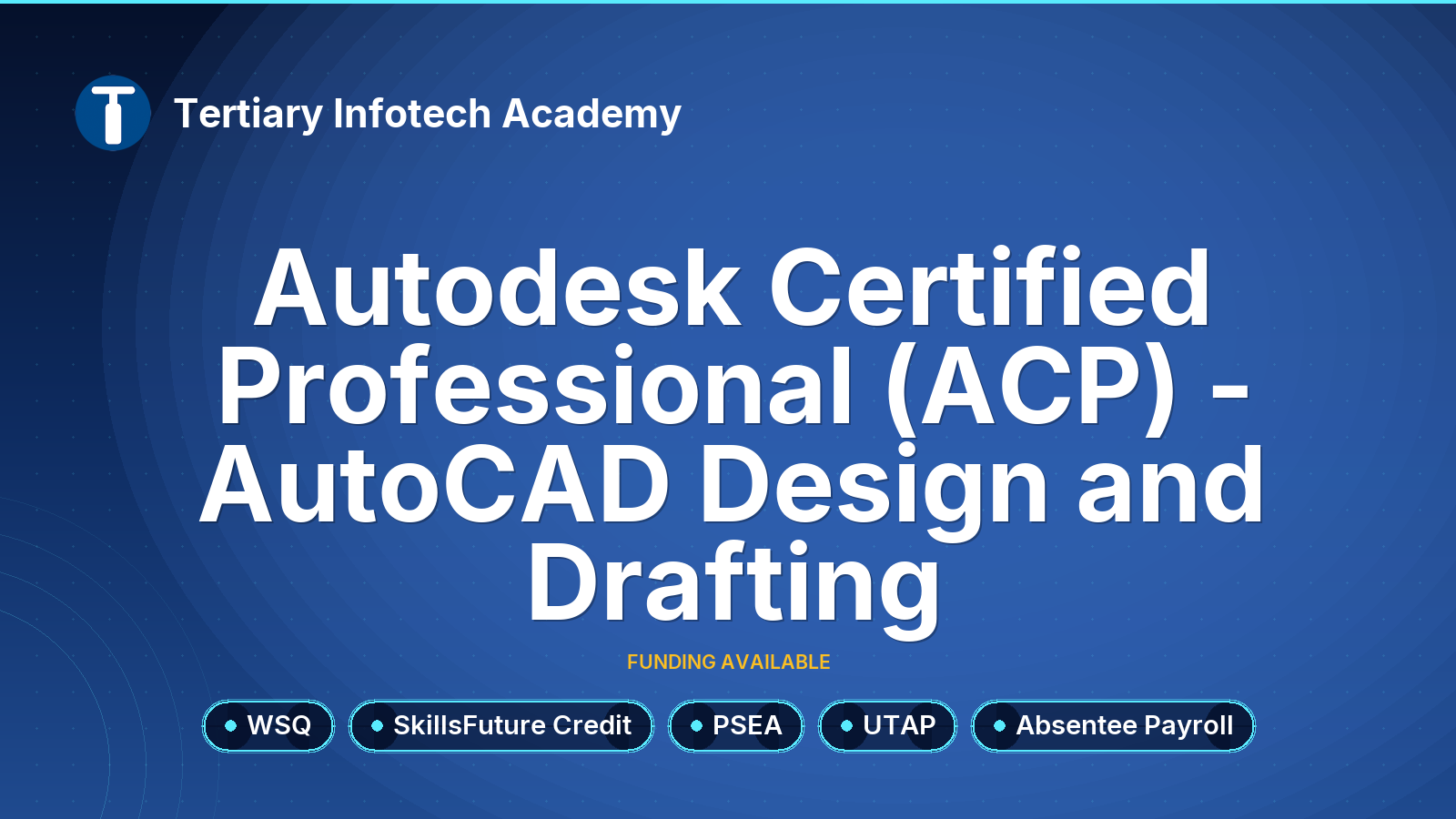 WSQ Autodesk Certified Professional (ACP) - AutoCAD Design and Drafting