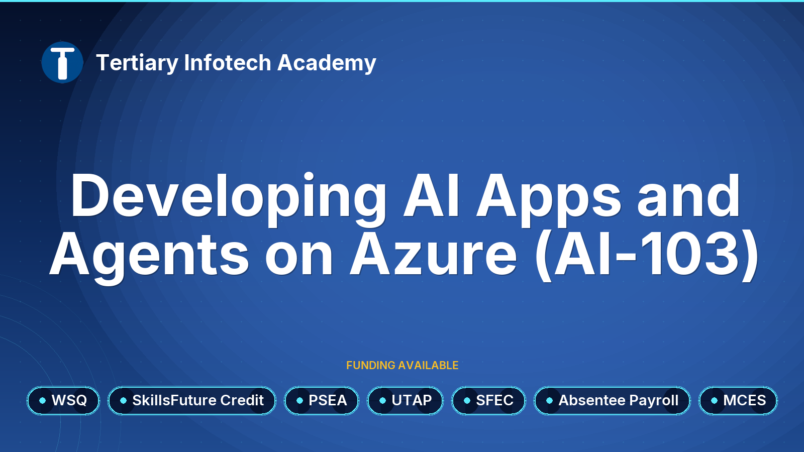 WSQ - Developing AI Apps and Agents on Azure (AI-103)