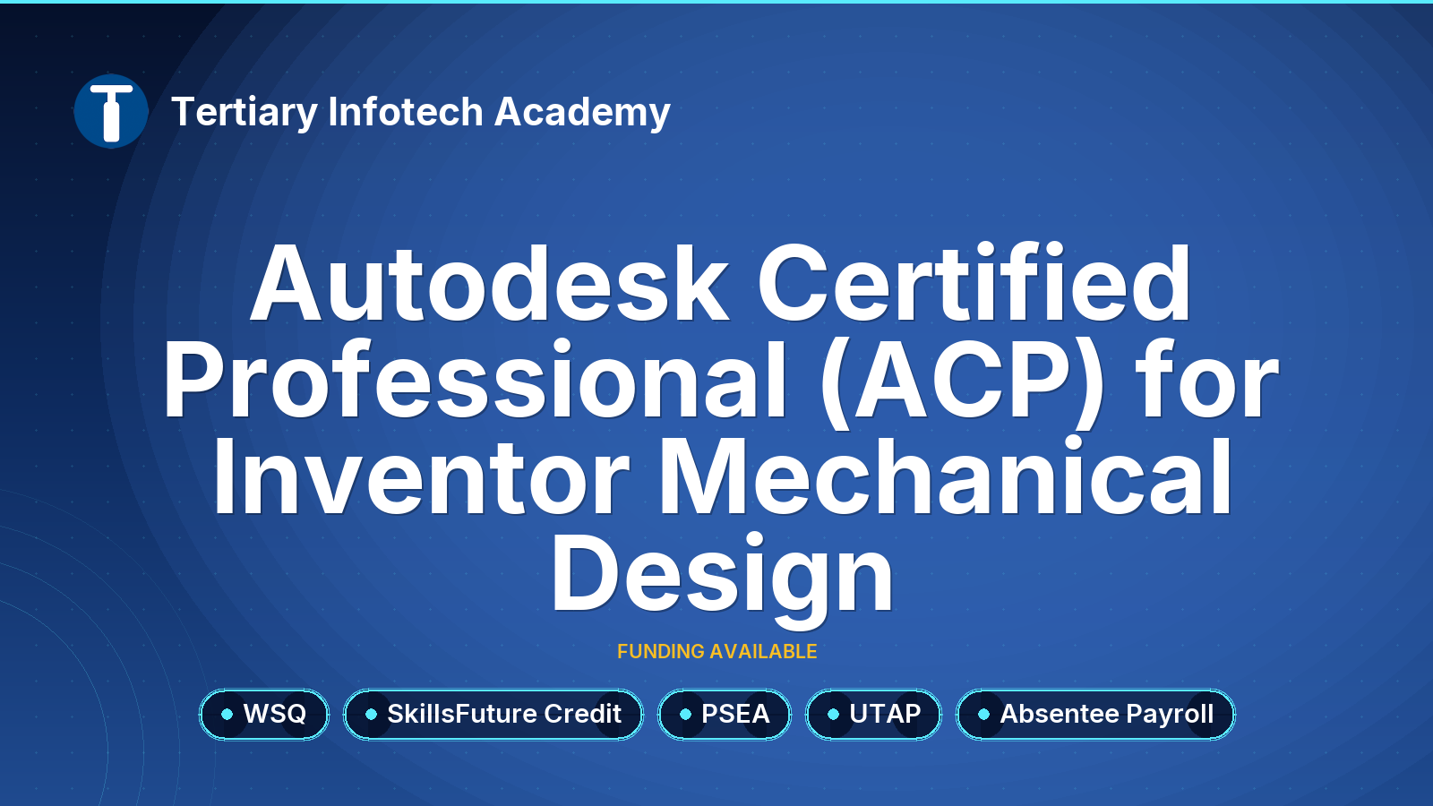 WSQ - Autodesk Inventor for Mechanical Design Professional Certification Prep (ACP)