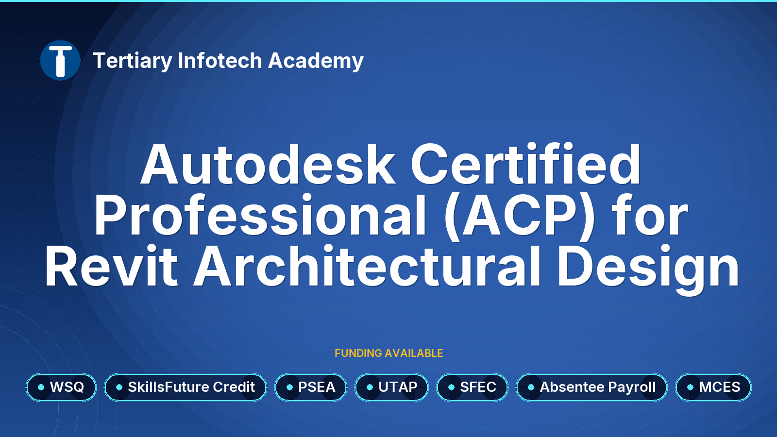WSQ - Autodesk Certified Professional (ACP) for Revit Architectural Design
