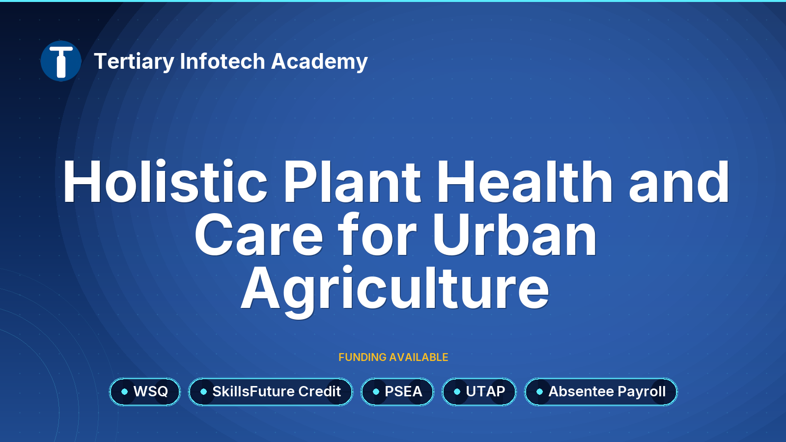 WSQ - Holistic Plant Health and Care for Urban Agriculture