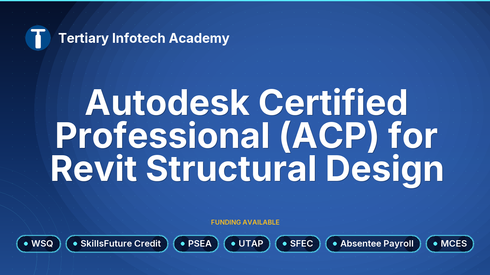 WSQ - Autodesk Certified Professional (ACP) for Revit Structural Design