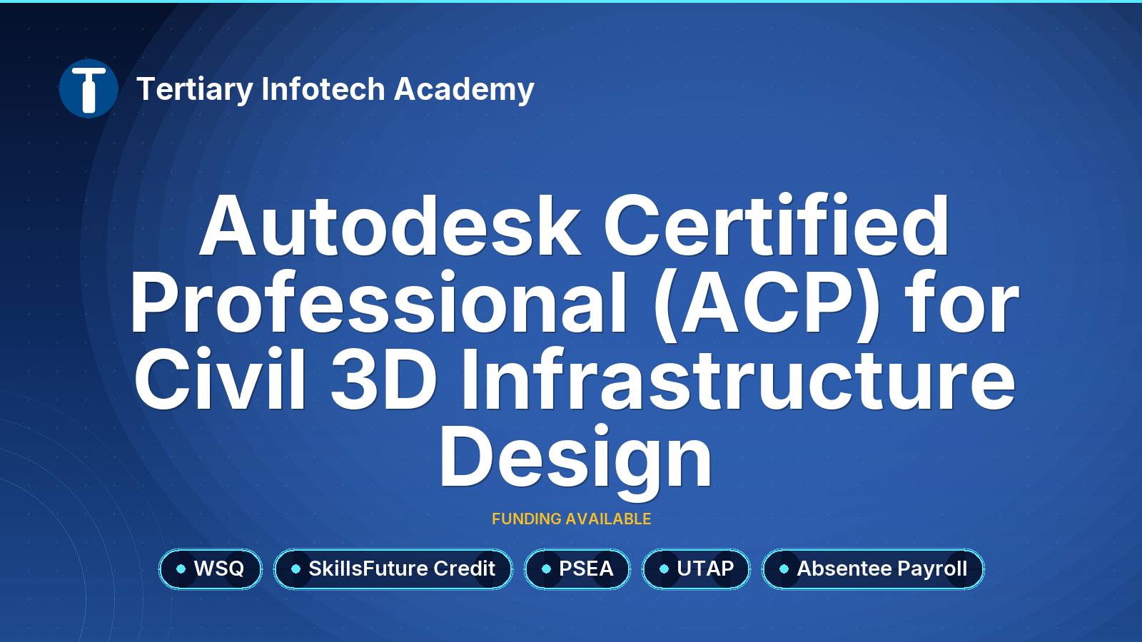 WSQ - Civil 3D for Infrastructure Design Professional (ACP Cert Prep)