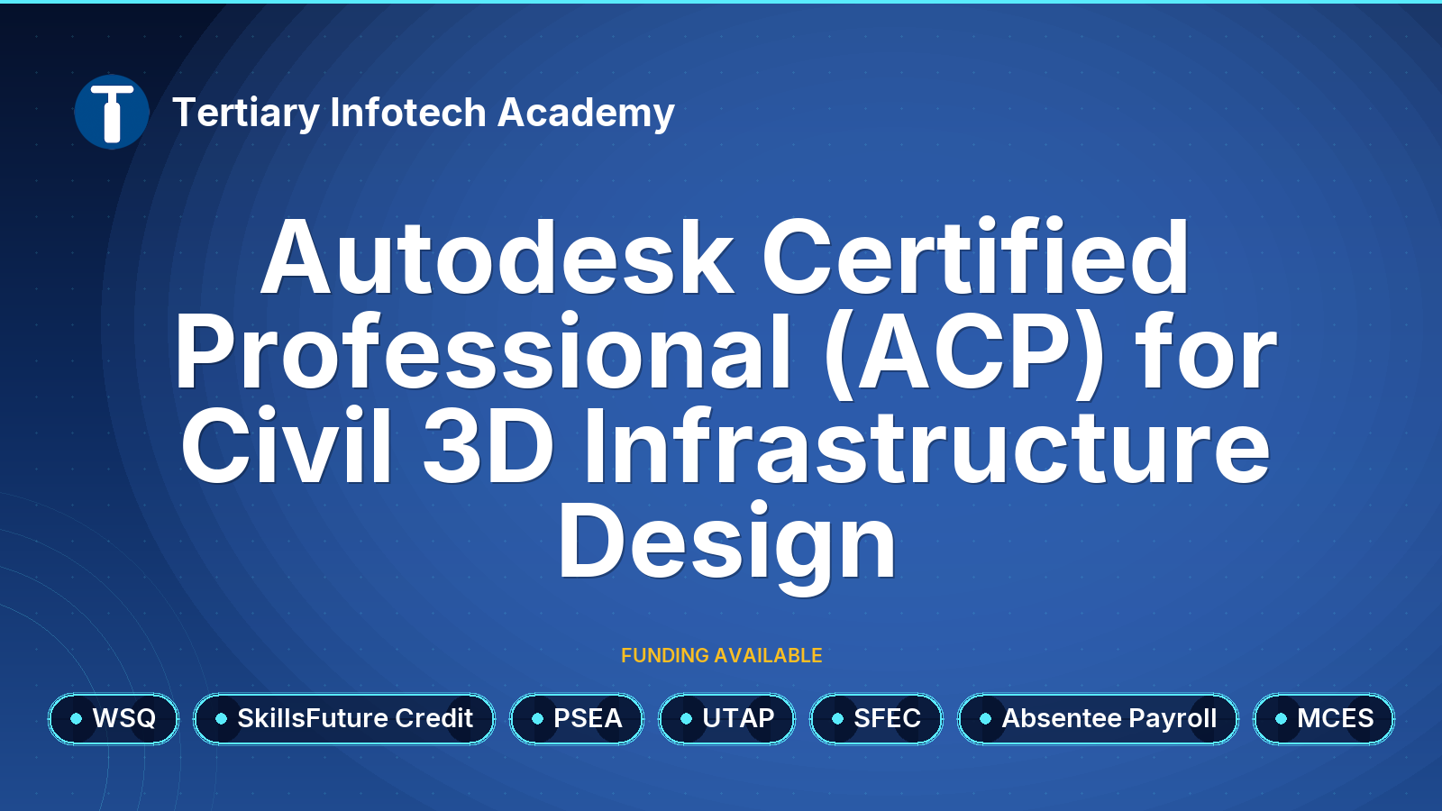 WSQ - Autodesk Certified Professional (ACP) for Civil 3D Infrastructure Design