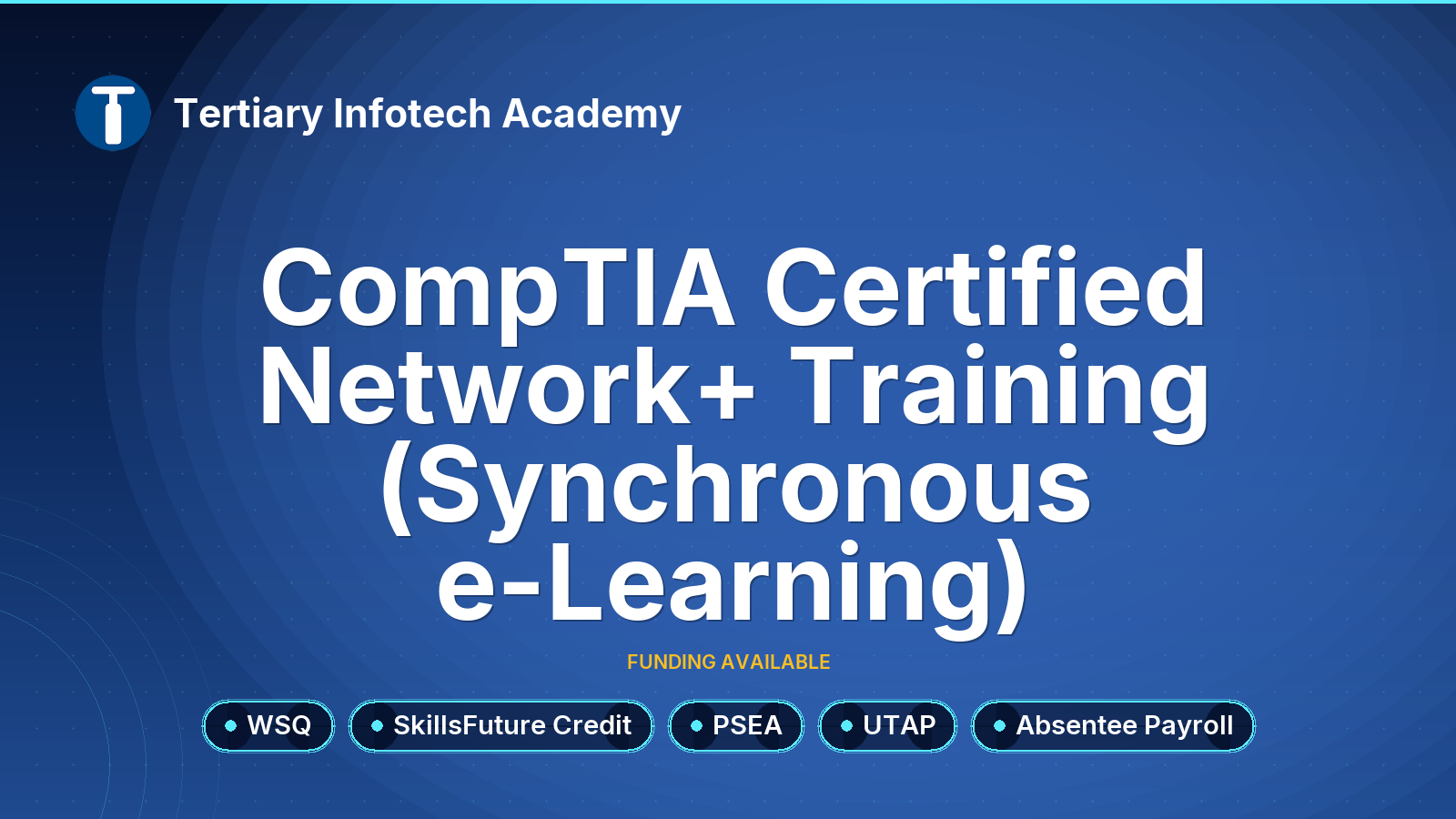 WSQ - CompTIA Certified Network+ Training (Synchronous e-Learning)