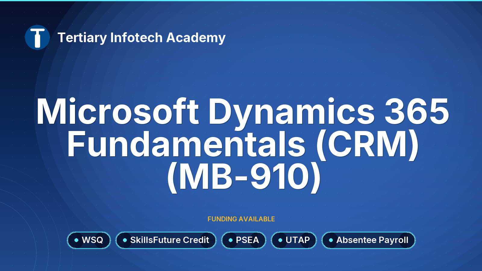 WSQ Microsoft Dynamics 365 Fundamentals (CRM) Certification Prep