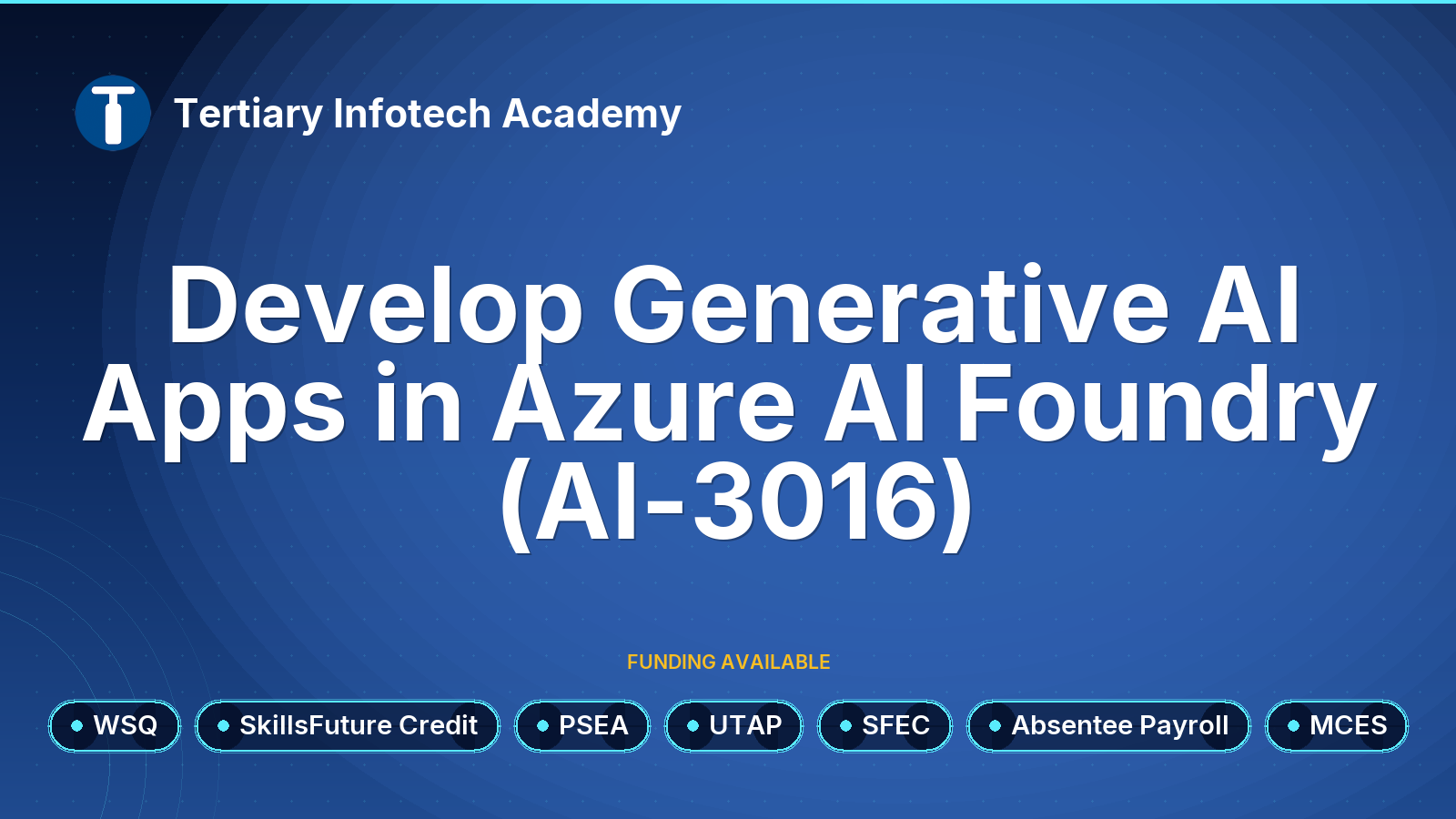WSQ - Develop Generative AI Apps in ​Azure AI Foundry (AI-3016)