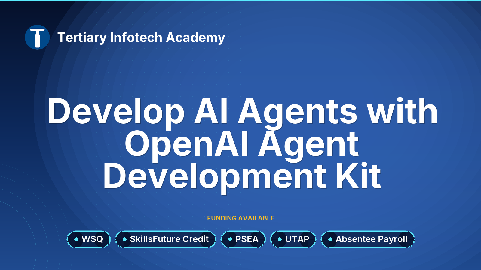 WSQ - Develop AI Agents with OpenAI Agent Development Kit 