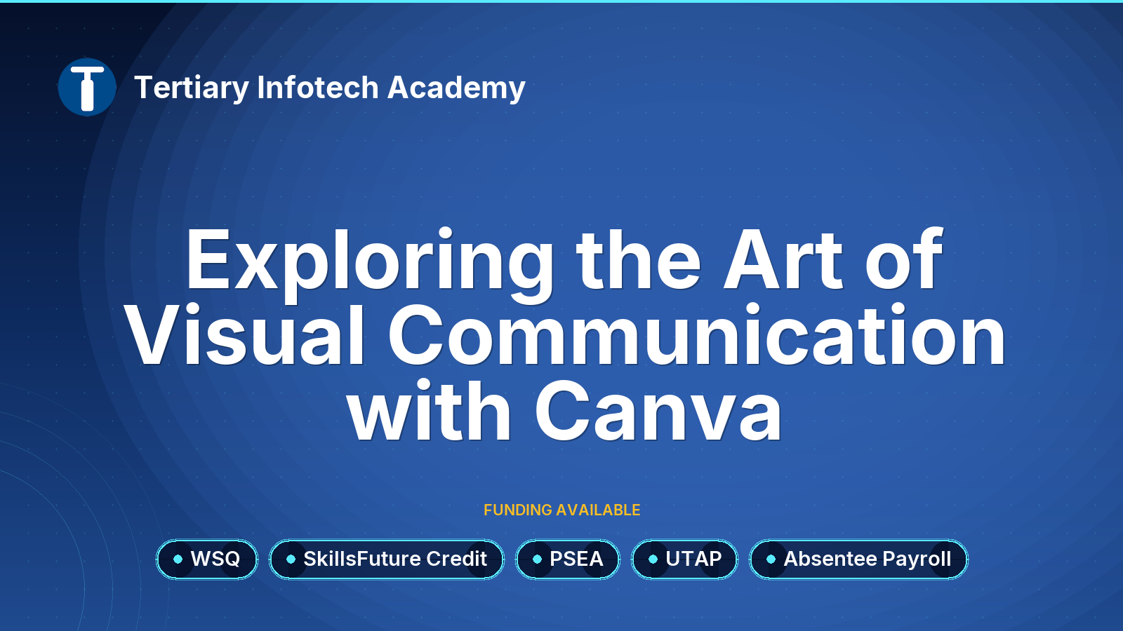 WSQ Exploring the Art of Visual Communication with Canva 