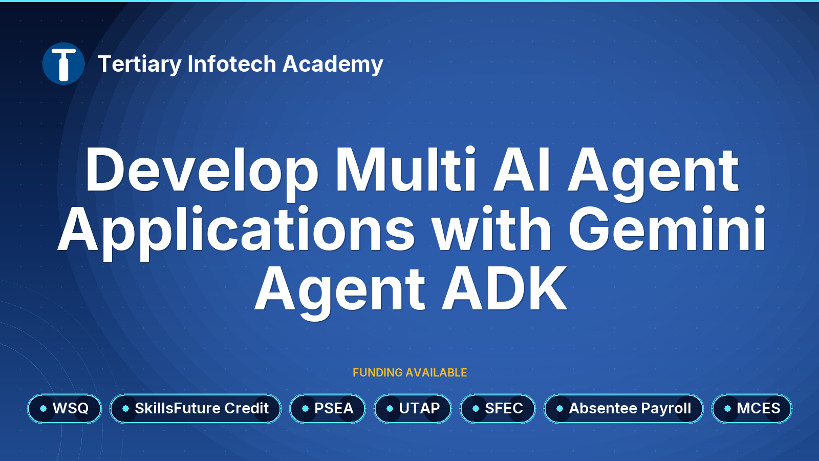 WSQ - Develop Multi AI Agent Applications with Gemini Agent ADK