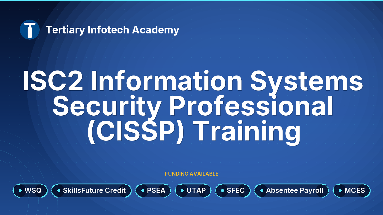WSQ - ISC2 Information Systems Security Professional (CISSP) Training
