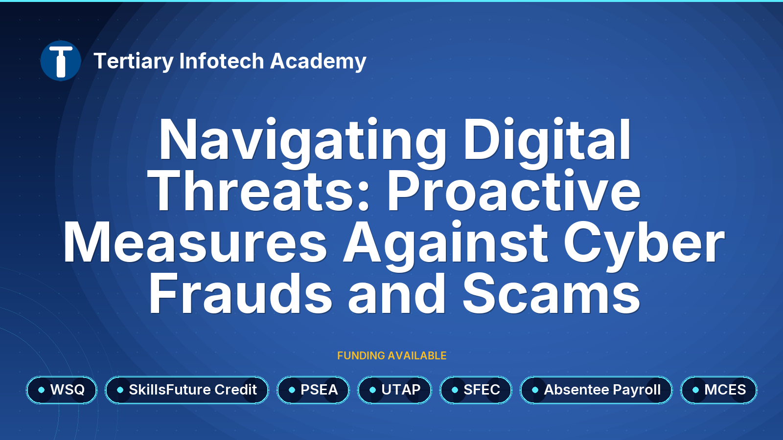 WSQ - Navigating Digital Threats: Proactive Measures Against Cyber Frauds and Scams