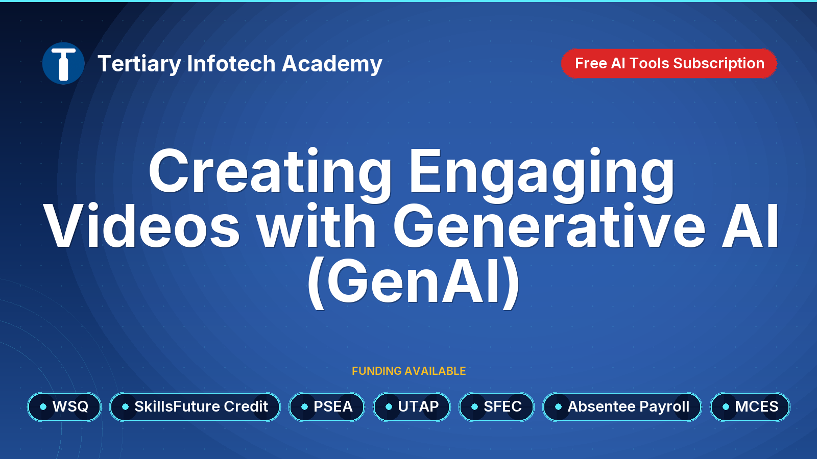 WSQ - Creating Engaging Videos with Generative AI (GenAI)