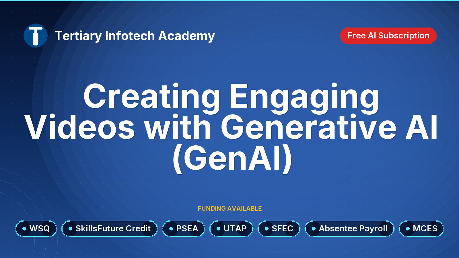 WSQ - Creating Engaging Videos with Generative AI (GenAI)