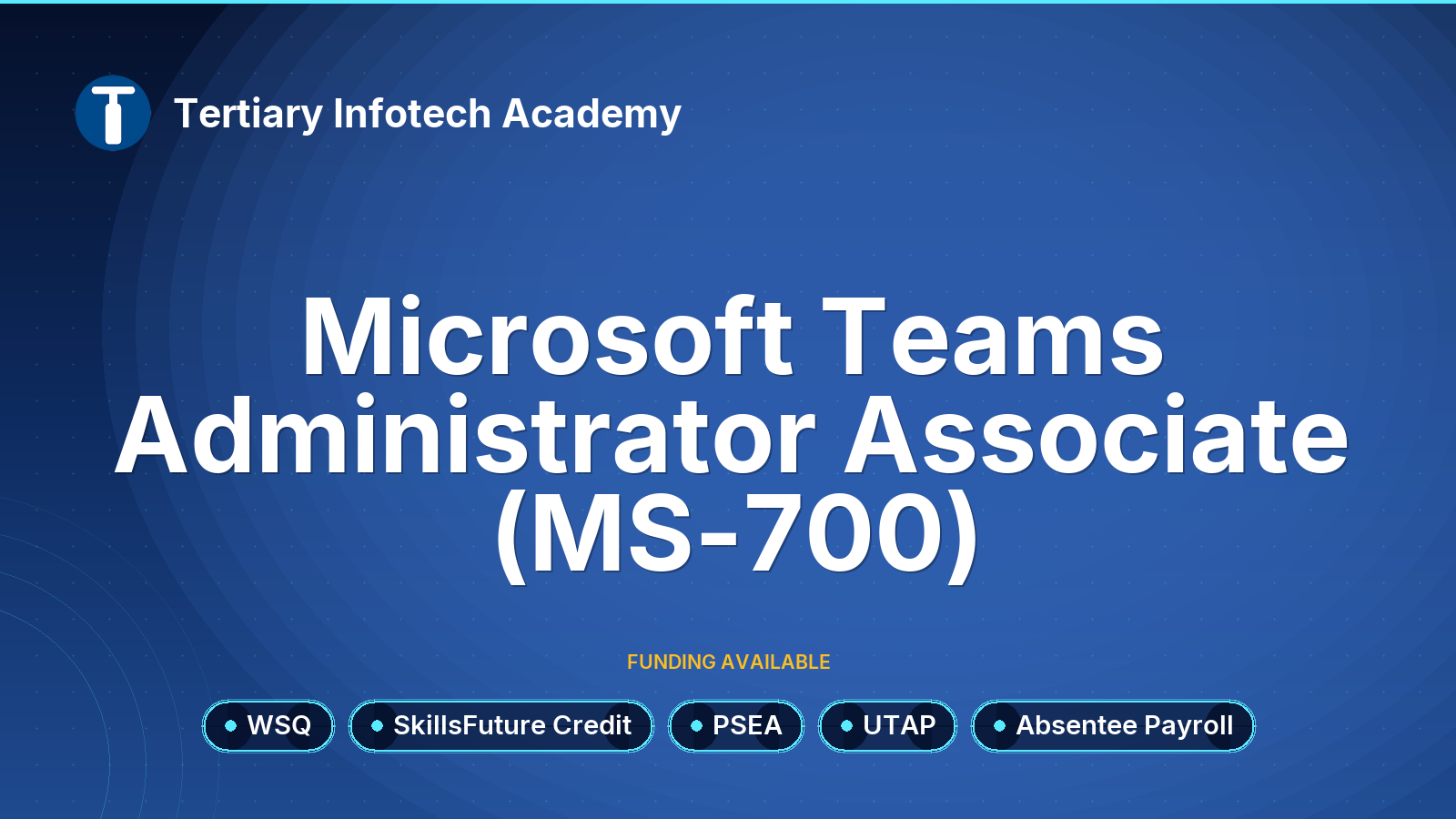 WSQ - Microsoft Teams Administrator Associate (MS-700)