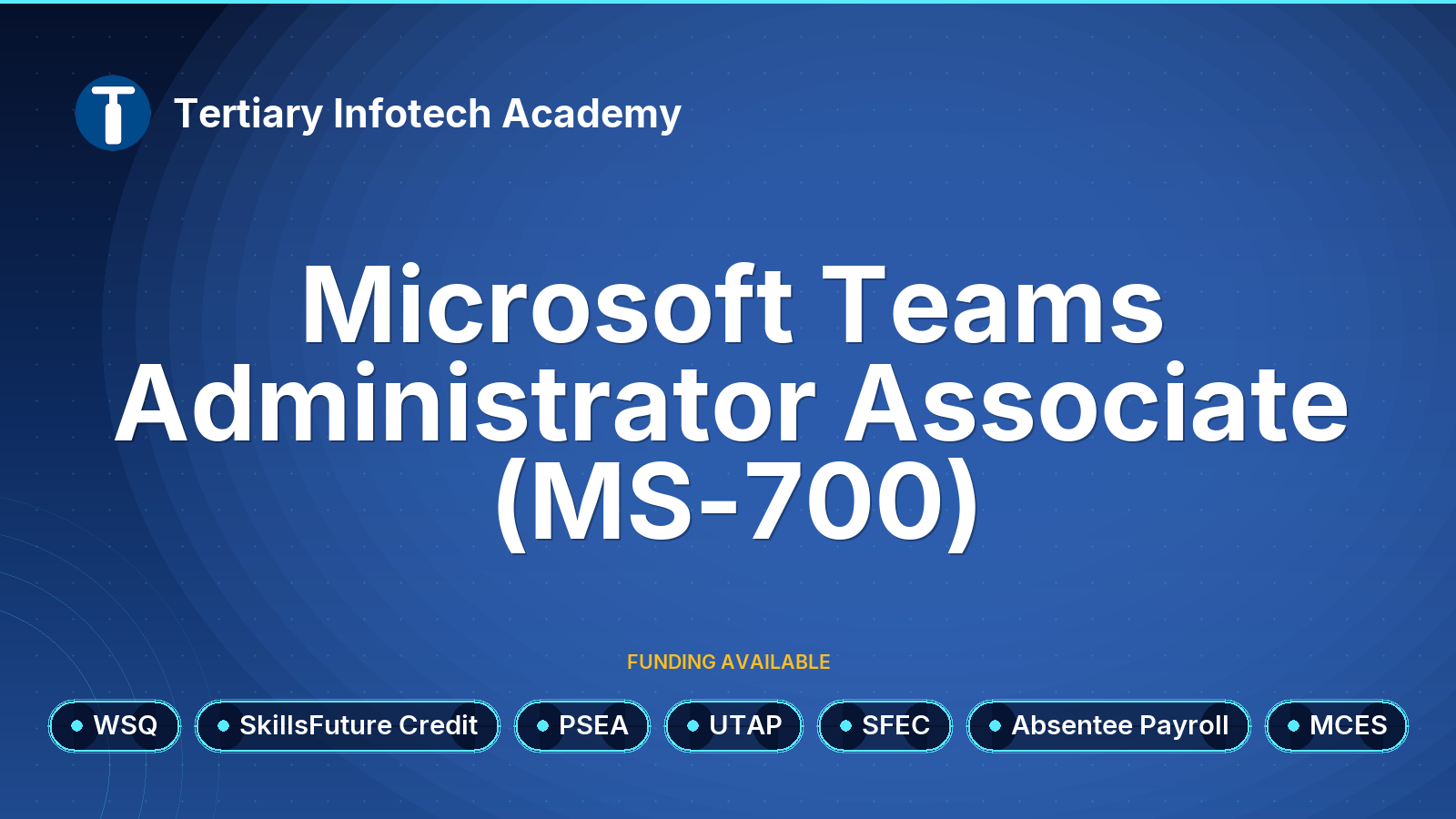 WSQ - Microsoft Teams Administrator Associate (MS-700)