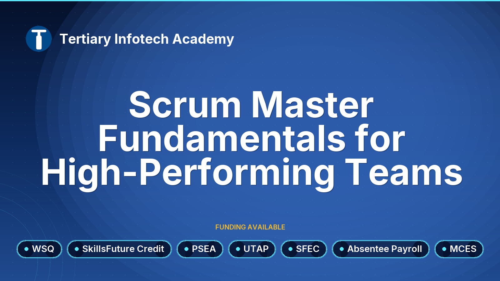 WSQ - Scrum Master Fundamentals for High-Performing Teams