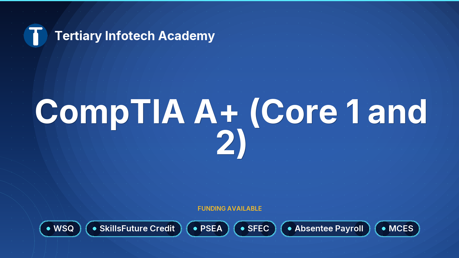 WSQ - CompTIA A+ (Core 1 and 2)