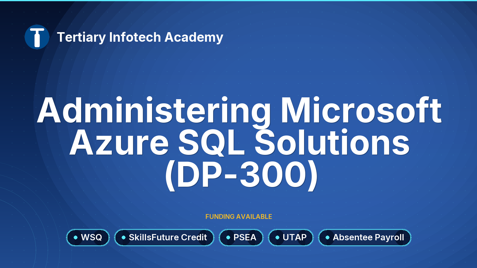 WSQ - Administering Microsoft Azure SQL Solutions (DP-300)