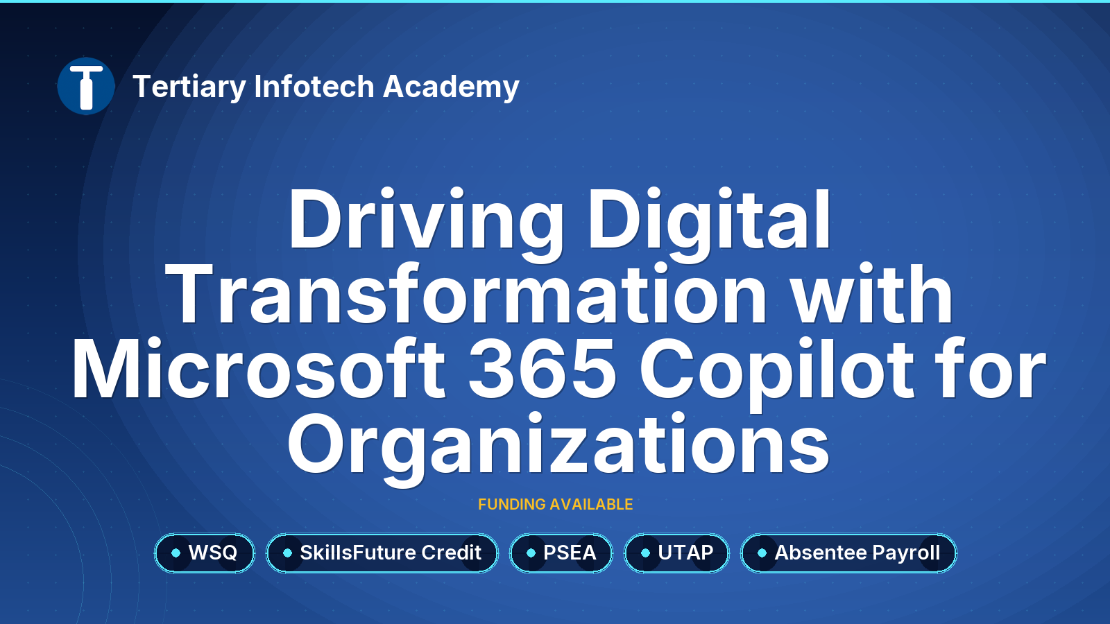 WSQ - Driving Digital Transformation with Microsoft 365 Copilot for Organizations