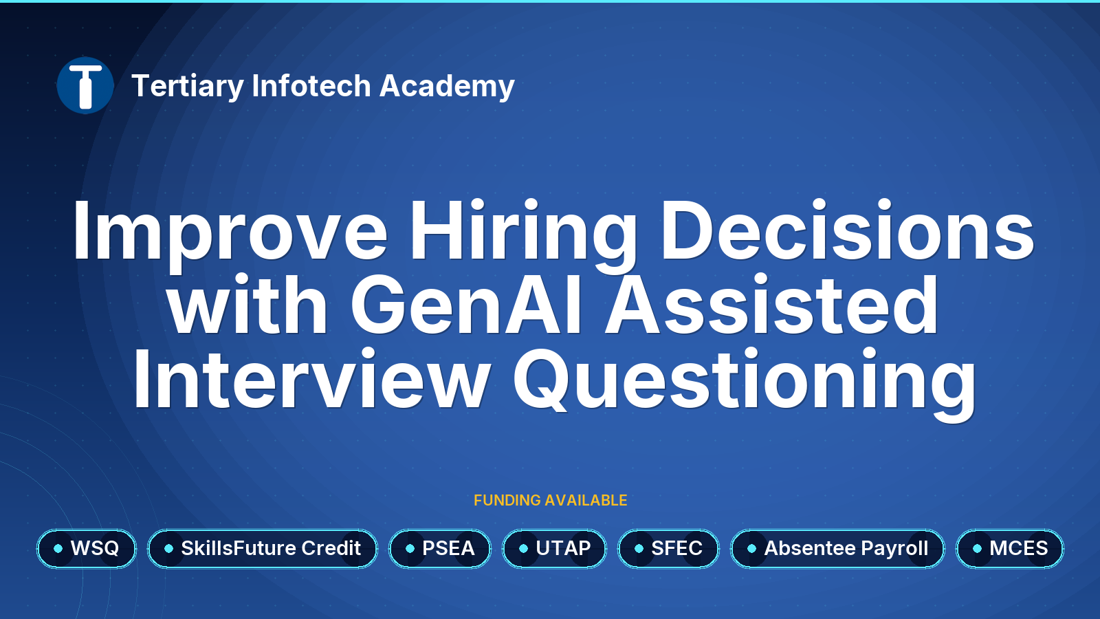WSQ - Improve Hiring Decisions with GenAI Assisted Interview Questioning