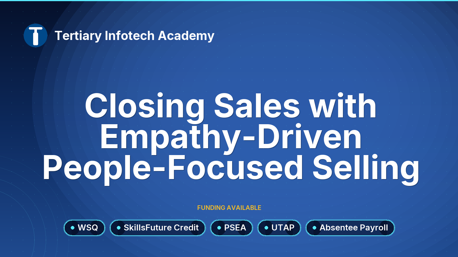 WSQ Closing Sales with Empathy-Driven People-Focused Selling