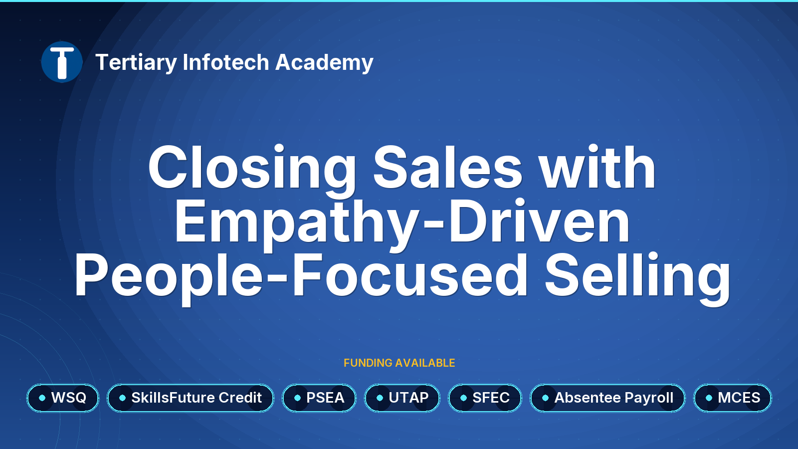 WSQ - Closing Sales with Empathy-Driven People-Focused Selling