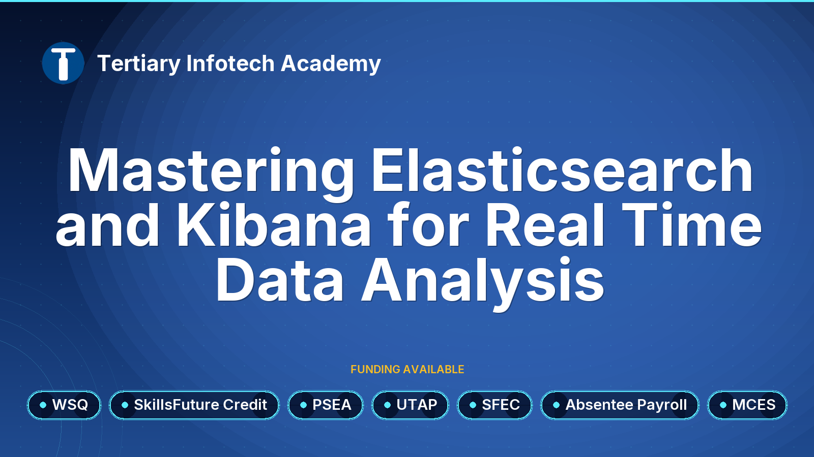 WSQ - Mastering Elasticsearch and Kibana for Real Time Data Analysis