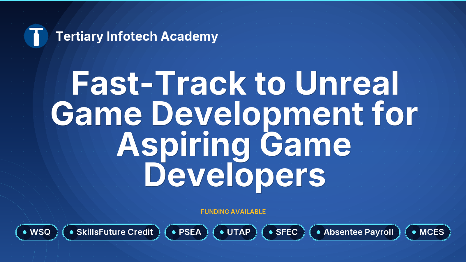 WSQ - Fast-Track to Unreal Game Development for Aspiring Game Developers