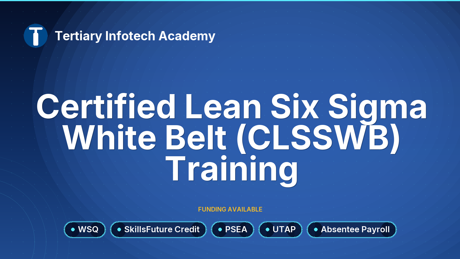 WSQ - Certified Lean Six Sigma White Belt (CLSSWB) Training 