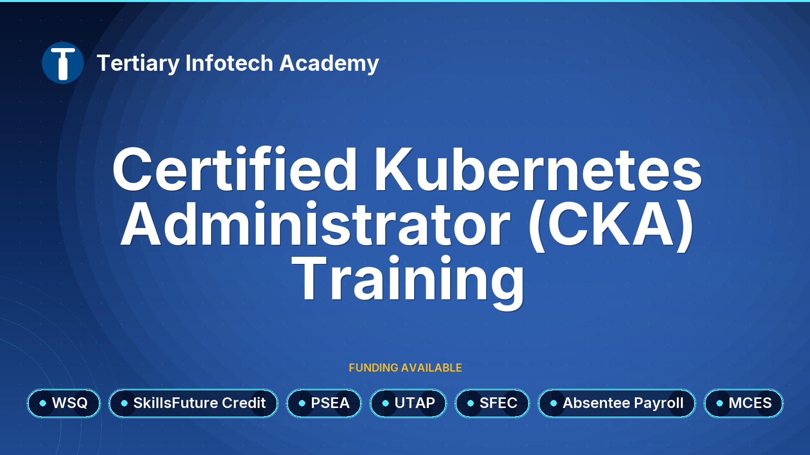 WSQ - Certified Kubernetes Administrator (CKA) Training