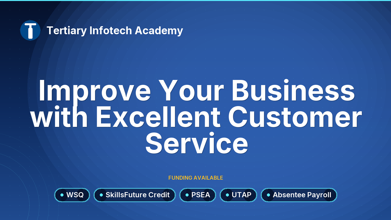 WSQ - Improve Your Business with Excellent Customer Service