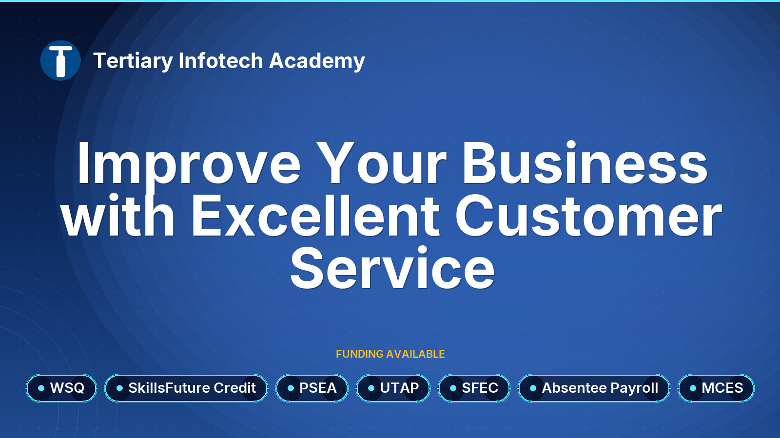 WSQ - Improve Your Business with Excellent Customer Service
