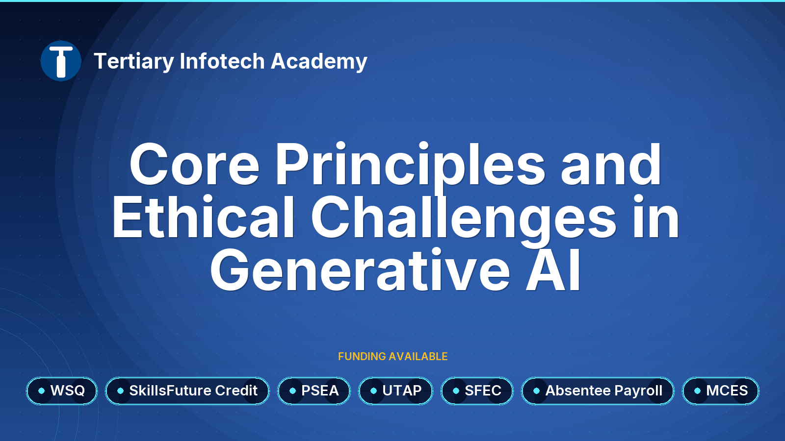WSQ - Core Principles and Ethical Challenges in Generative AI