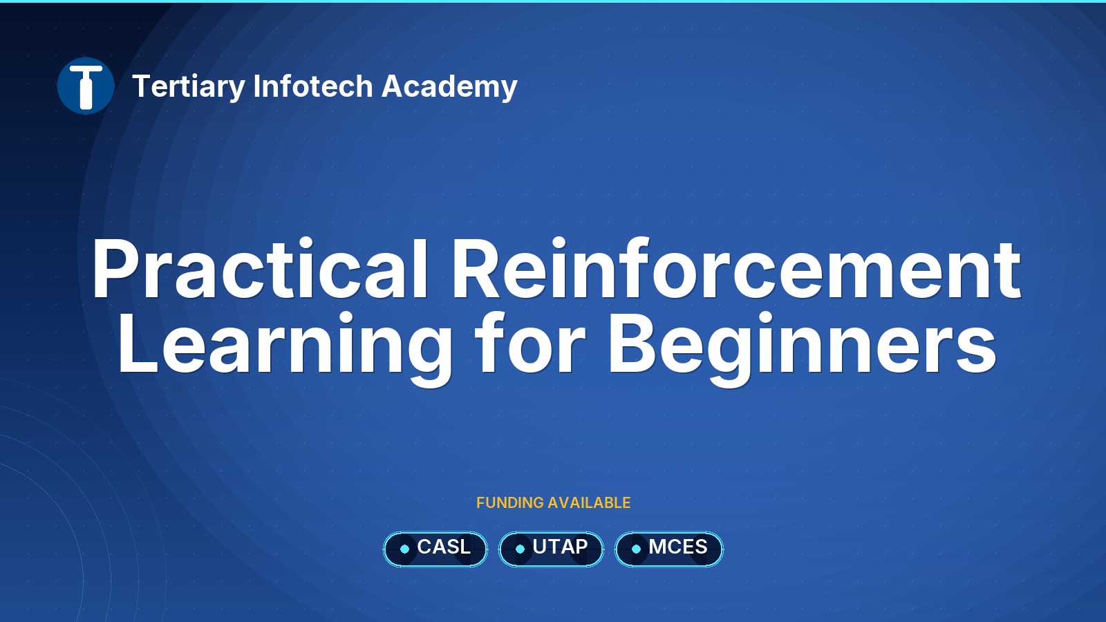 CASL - Practical Reinforcement Learning for Beginners